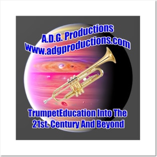 A.D.G. Productions Trumpet Education Into The 21st. Century And Beyond Posters and Art
